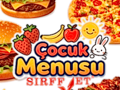 Sırf  et Cocuk Menüleri